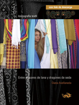 cover image of ENTRE JAGUARES DE LANA Y DRAGONES DE SEDA